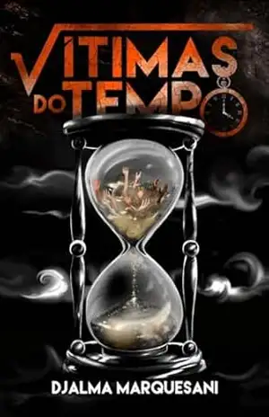 Vítimas do Tempo – Djalma Marquesani