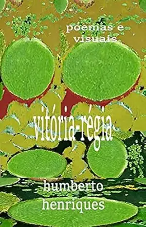 Vitória–régia – José humberto da Silva Henriques