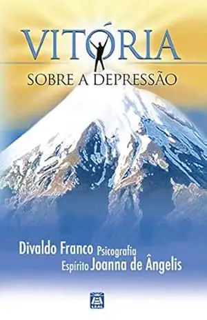 Vitória Sobre a Depressão – Divaldo Pereira Franco