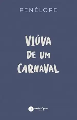 Viúva de um carnaval – Penélope