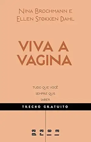 Viva a vagina – Trecho gratuito - Nina Brochmann