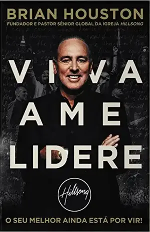 Viva Ame Lidere – Brian Houston