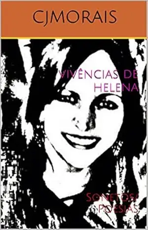 vivências de helena: Sonetos/ Poesias - cjmorais