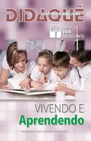VIVENDO E APRENDENDO: Provérbios para ontem e para hoje – Didaquê Publicações