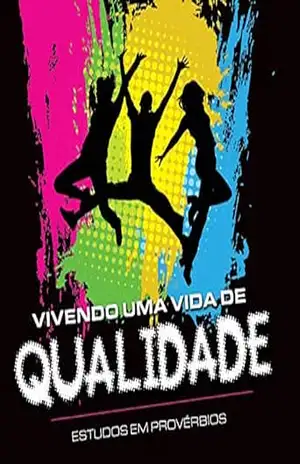 Vivendo uma vida de qualidade (Jovens) – Editora Cristã Evangélica