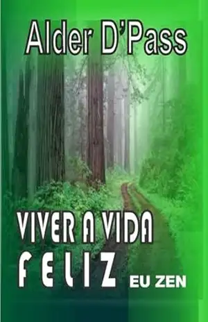 Viver A Vida Feliz – Alder D’pass