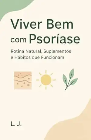 viver bem com psoriase - LEANDRO JESSÉ