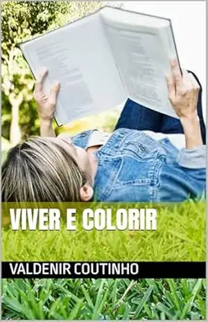 VIVER E COLORIR - valdenir coutinho