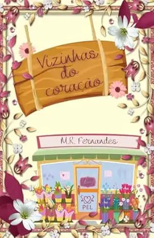 Vizinhas do Coração – M. R. Fernandess