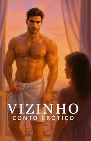Vizinho – Conto Erótico (Explícito) (Adult Dream) – Adult Dream