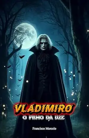 Vladimiro: O Filho da Luz – Francisco Marcelo