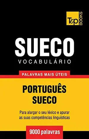 Vocabulário Português–Sueco – 9000 palavras mais úteis – Andrey Taranov