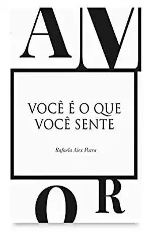 Você é o que você sente - Rafaela Parra
