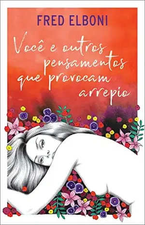 Você e outros pensamentos que provocam arrepio – Fred Elboni