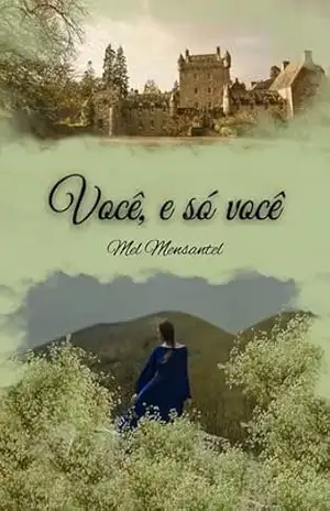 Você, e só você – Mel Mensantel