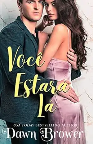 Você Estará Lá – Dawn Brower