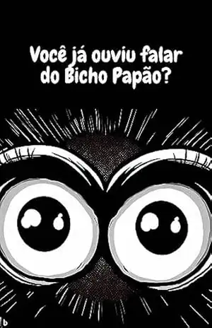 VOCÊ JA OUVIU FALAR DO BICHO PAPÃO? - ALEXA VIEIRA
