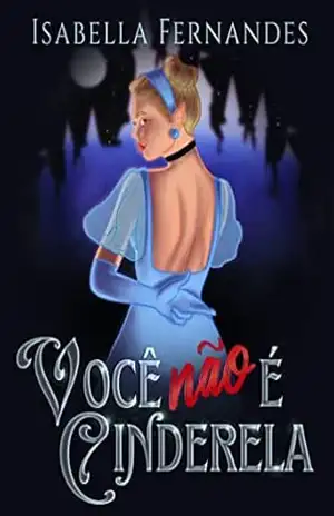 Você Não É Cinderela (Contos Feéricos) – Isabella Fernandes