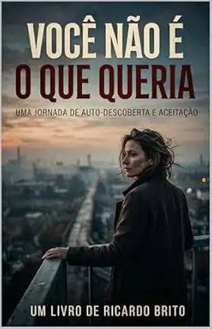 VOCÊ NÃO É O QUE QUERIA: Você é o Que Sobreviveu: como parar de se definir pelo que não conquistou e reconhecer a força que você construiu em silêncio – Ricardo  Brito
