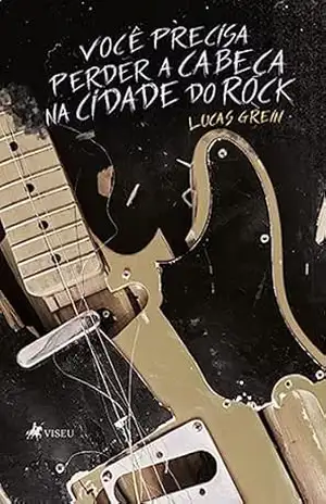 Você precisa perder a cabeça na Cidade do Rock - Lucas Grein