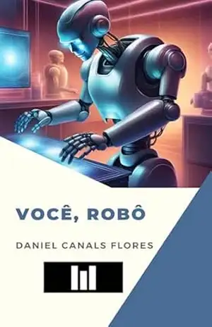 Você, robô - Daniel Canals Flores