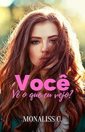 Você Vê O Que Eu Vejo? – Monaliss Corrêa