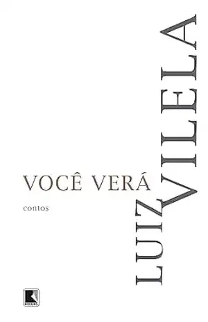 Você verá - Luiz Vilela