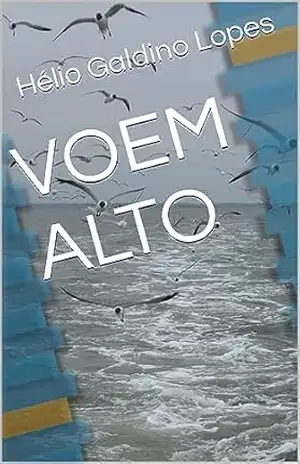 VOEM ALTO – Hélio Galdino Lopes