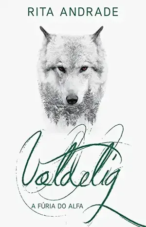 Voldelig: A fúria do Alfa (Instintos Livro 2) – Rita Andrade