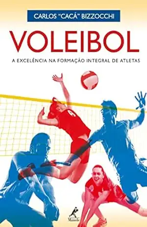 Voleibol: a excelência na formação integral de atletas – Carlos “Cacá” Bizzocchi