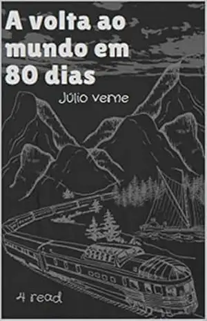 Volta ao Mundo em 80 dias – Julio  Verne