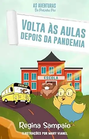 VOLTA ÀS AULAS DEPOIS DA PANDEMIA - Regina Sampaio