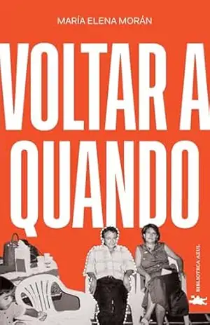 Voltar a quando – María Elena Morán