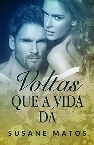 Voltas que a vida dá – Susane Matos