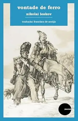 Vontade de ferro – Nikolai Leskov