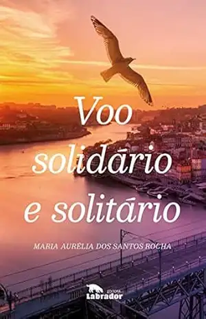 Voo solidário e solitário – Maria Aurélia dos Santos Rocha