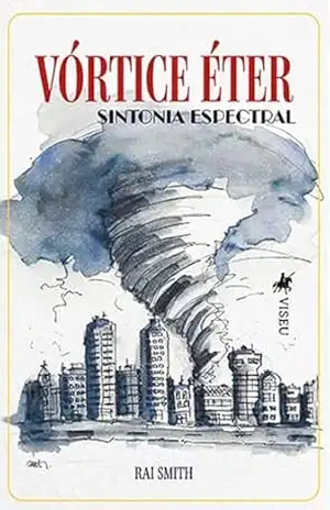 Vórtice Éter: Sintonia Espectral – Rai Smith