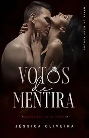 Votos de Mentira (Máfia – Marcados pelo poder Livro 2) – Jéssica Oliveira