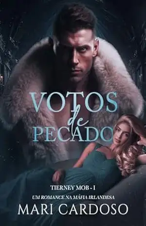 Votos de Pecado (Tierney Mob Livro 1) – Mari Cardoso