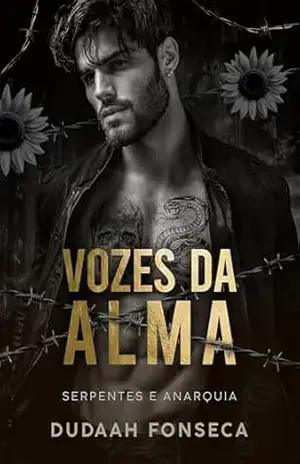 VOZES DA ALMA (SERPENTES E ANARQUIA Livro 7) – Dudaah  Fonseca