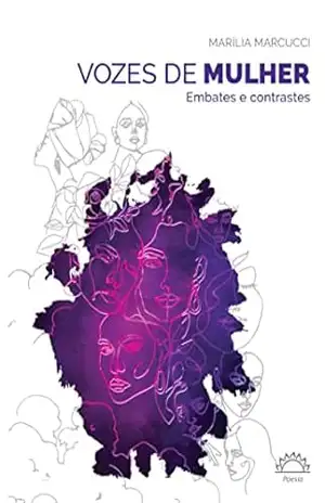 VOZES DE MULHER – Embates e contrastes – MARÍLIA MARCUCCI