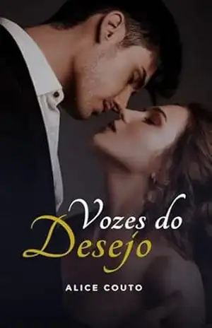 Vozes do Desejo – Alice Couto