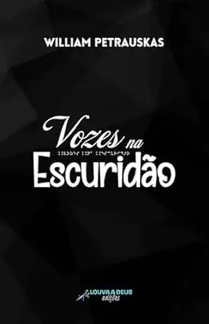 Vozes na Escuridão - William Petrauskas