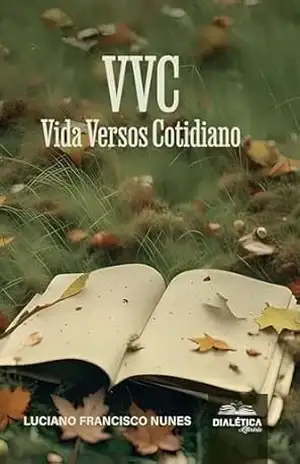 VVC: Vida Versos Cotidiano – LUCIANO FRANCISCO NUNES
