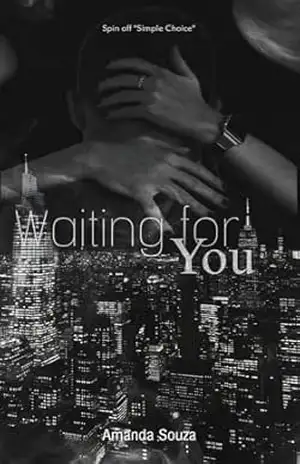 Waiting for You: spin–off de “SIMPLE CHOICE” – Amanda Souza
