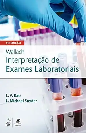 Wallach – Interpretação de Exames Laboratoriais – L. V. Rao