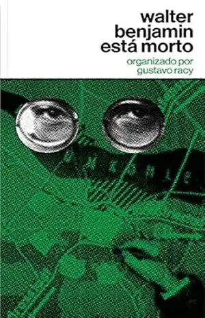 Walter Benjamin está morto – Walter Benjamin