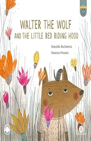 Walter, the Wolf and the Little Red Riding Hood – Donaldo Buchweitz