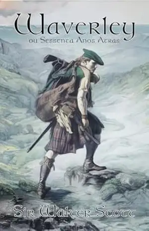 Waverley: ou Sessenta Anos Atrás – Walter Scott