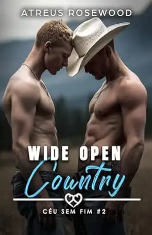 Wide Open Country (Versão Portuguesa): Um romance MM de inimigos a amantes com temática de cowboys e BDSM em uma prisão – Atreus Rosewood